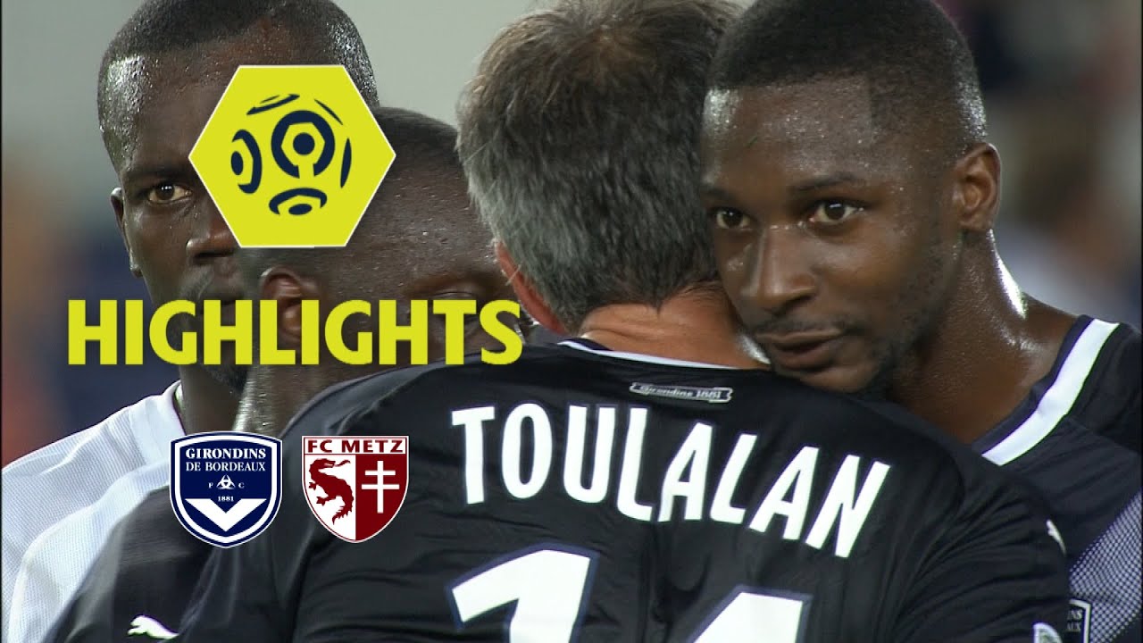 Girondins de Bordeaux - FC Metz (2-0) - Highlights - (GdB - FCM) / 2017-18