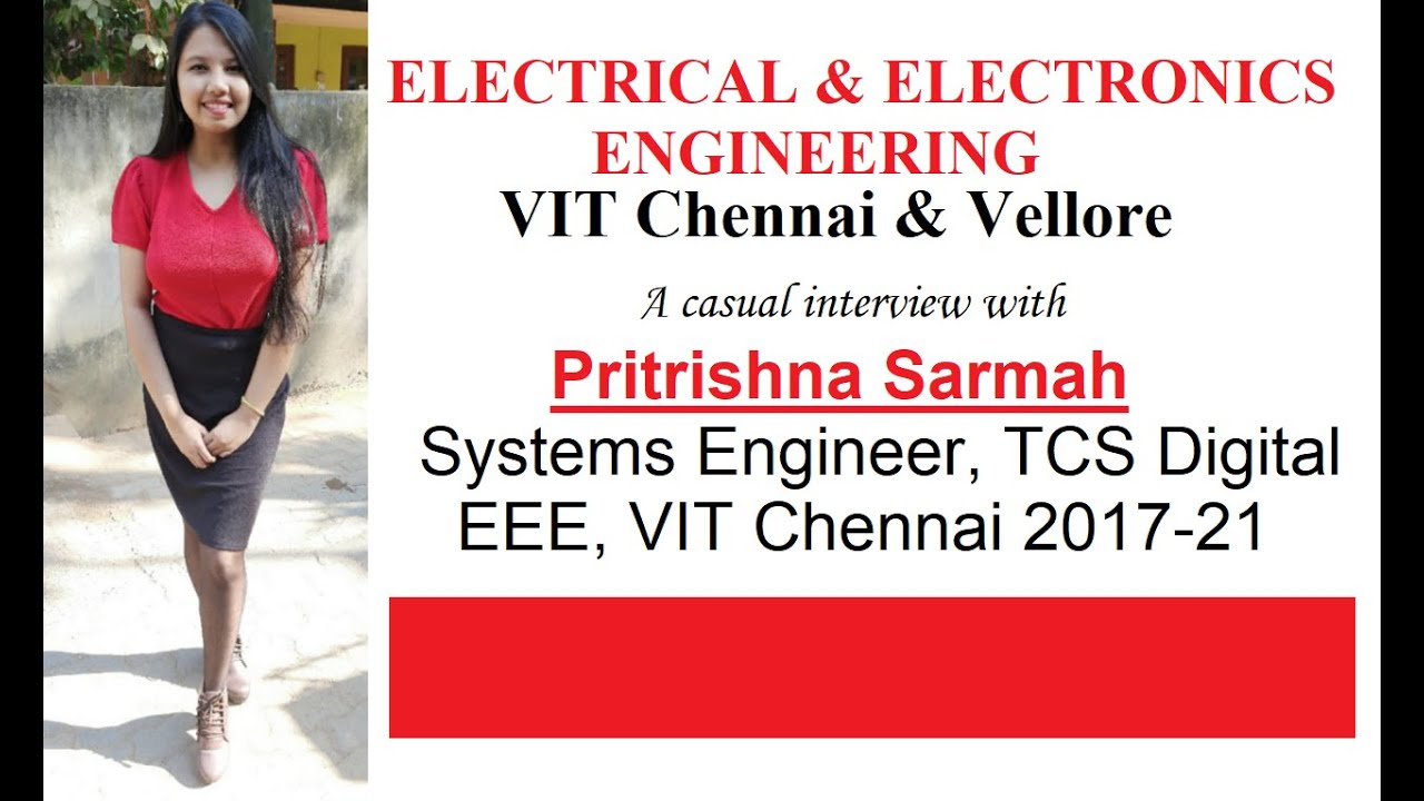 EEE at VIT | Chennai & Vellore | All details | by Pritrishna Sarmah (EEE, VITC, 2017-21)