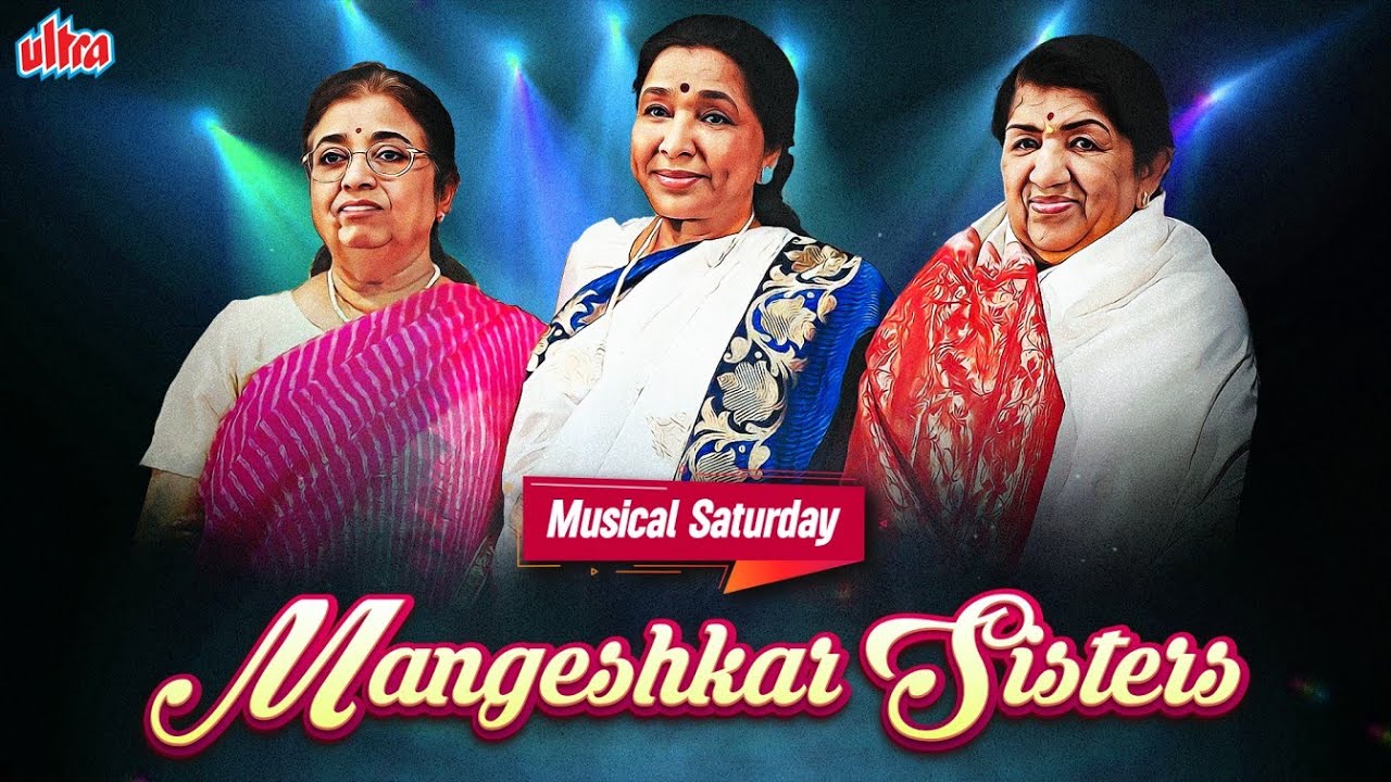 Musical Saturday: Mangeshkar Sisters Special | Old Hindi Songs Collection | Evergreen Old Hindi Song