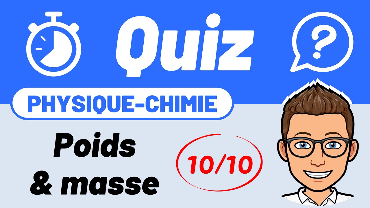 POIDS ET MASSE 🔟/🔟 Quiz pour réviser | Troisième | Physique Chimie