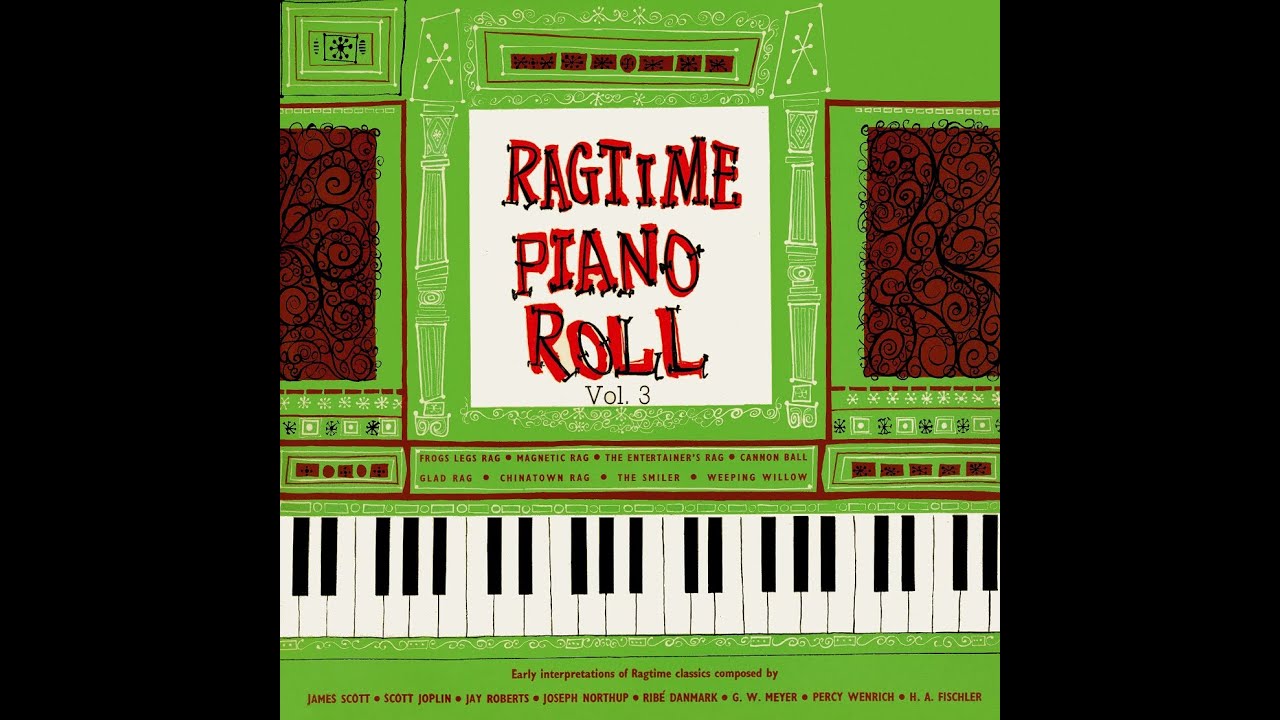 Ragtime Piano Roll Volume 3 and 4 (Riverside RLP-1049/RLP-1057 - 1953/1954)