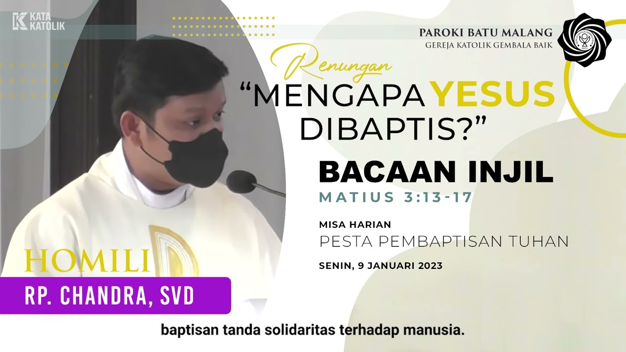 "MENGAPA YESUS DIBAPTIS?" — Homili RP Chandra, SVD | Pesta Pembaptisan Tuhan