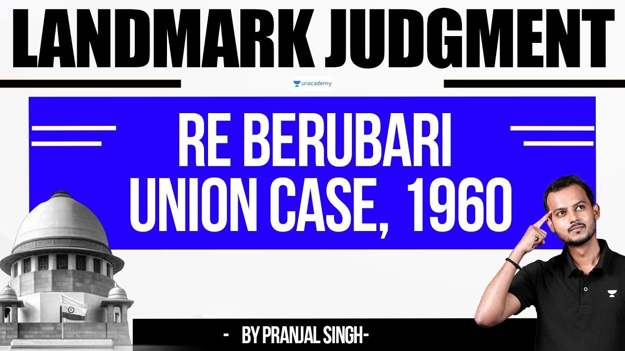Berubari Case: When India Gave Land to Pakistan | Landmark Judgment Explained | Pranjal Singh