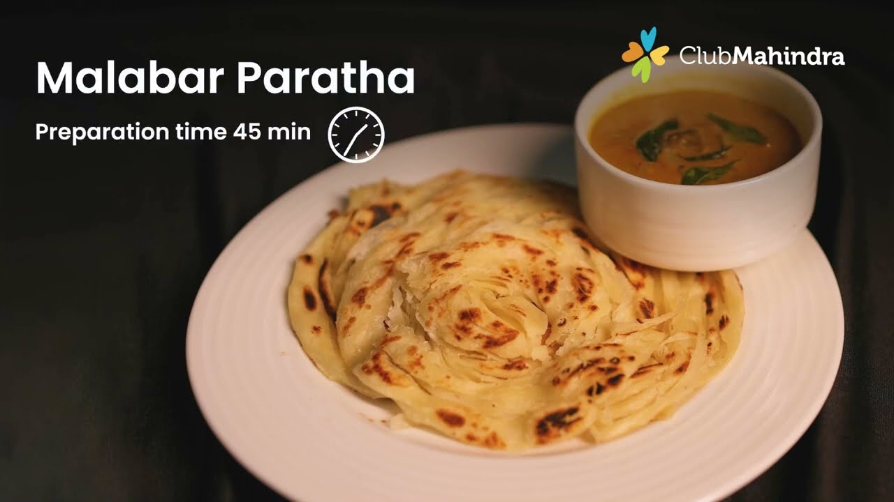 How to Make Authentic Malabar Paratha | Recipe by Club Mahindra