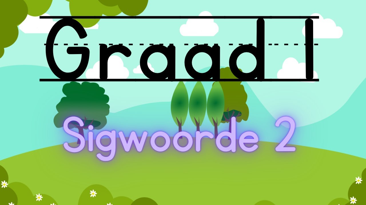 Sigwoorde 2. Oefen jou sigwoord ellke dag!