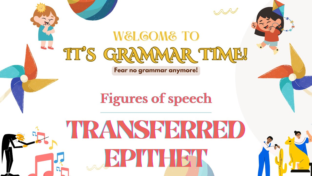 Figures of Speech: Transferred Epithet