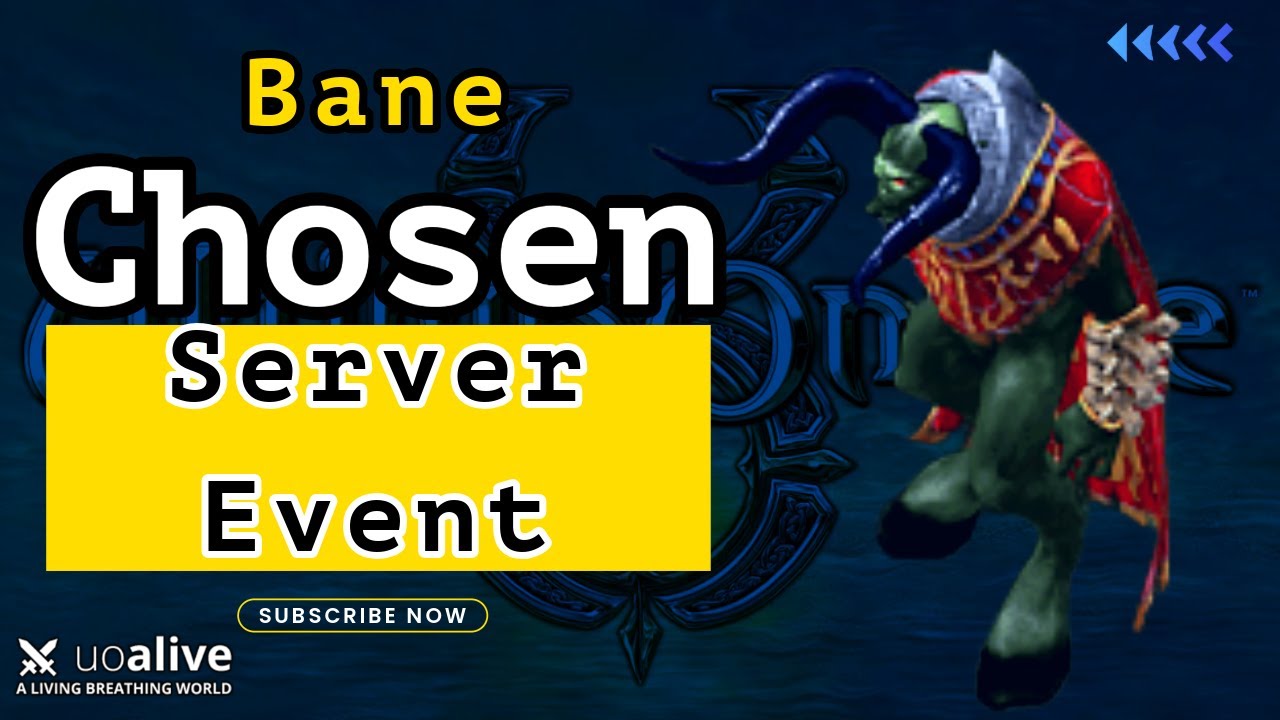 Bane Chosen EM Event!  Ultima Online on the UOAlive Server!