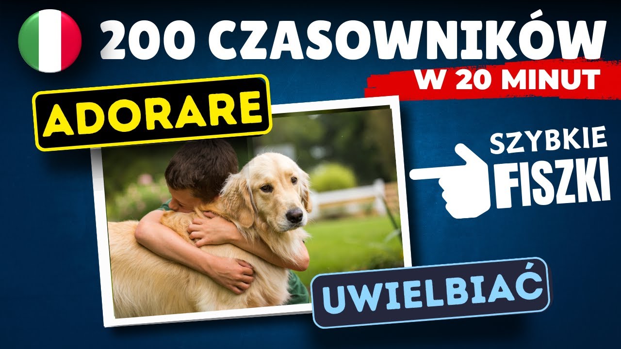 Nauka Włoskiego: 200 Najważniejszych Czasowników w Ekspresowym Tempie!