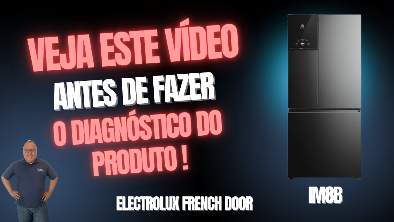 Fazendo diagnóstico completo French Door Electrolux !