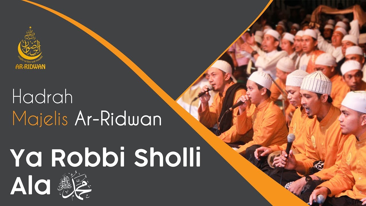 Ya Robbi Sholli Ala Muhammad - Majelis Ta'lim Wal Maulid Ar Ridwan
