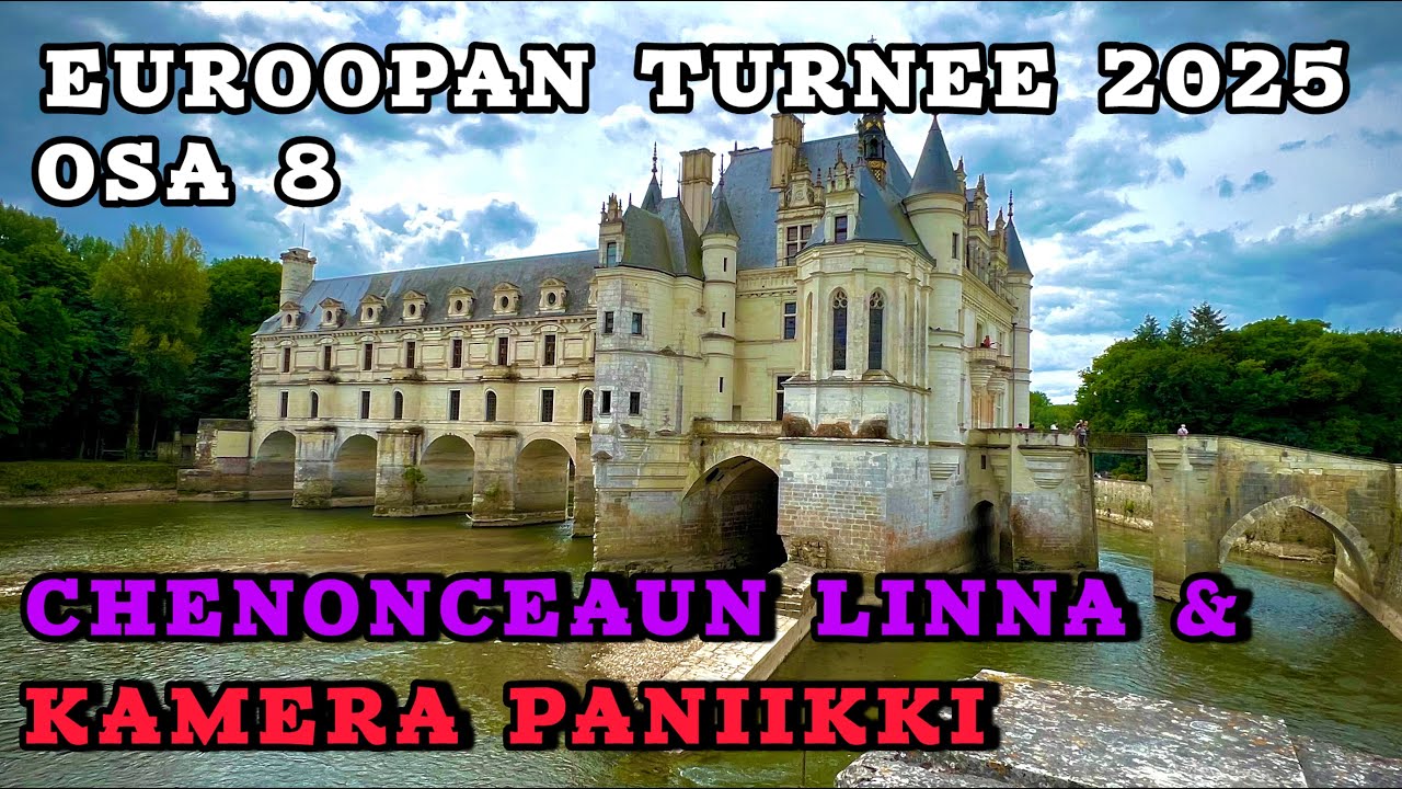 Euroopan turnee 2025, osa 8. Château de Chenonceau. 