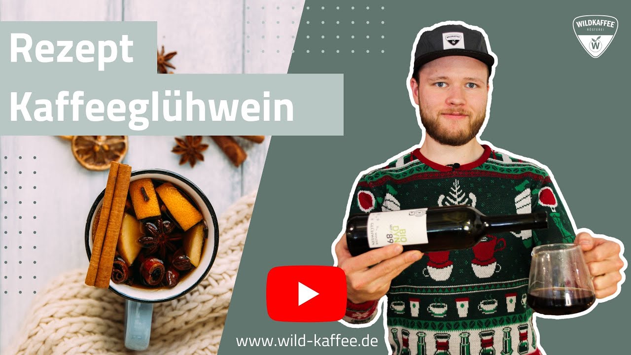 Kaffee meets Glühwein | Wildkaffee Rösterei