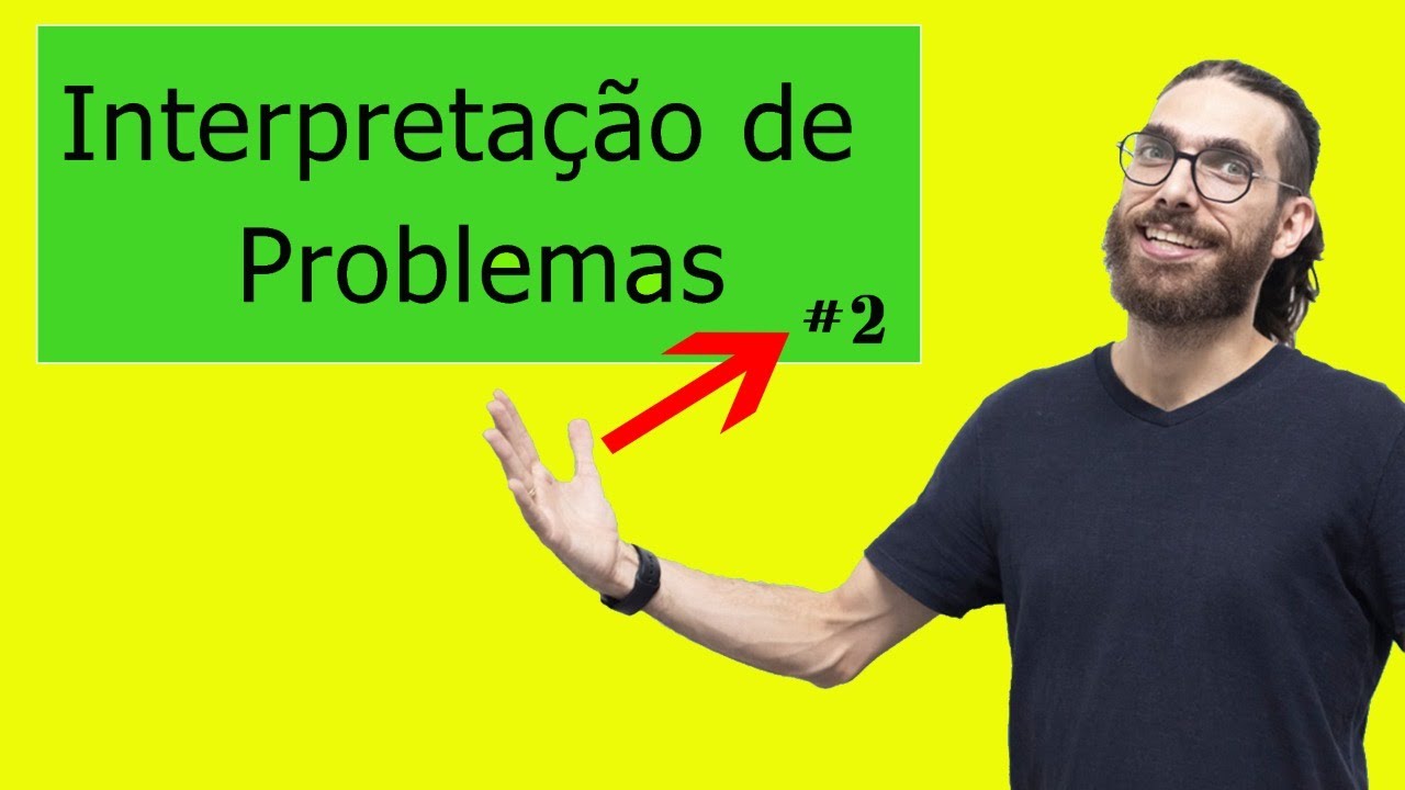 Interpretação de problemas de matemática! Rafa Jesus
