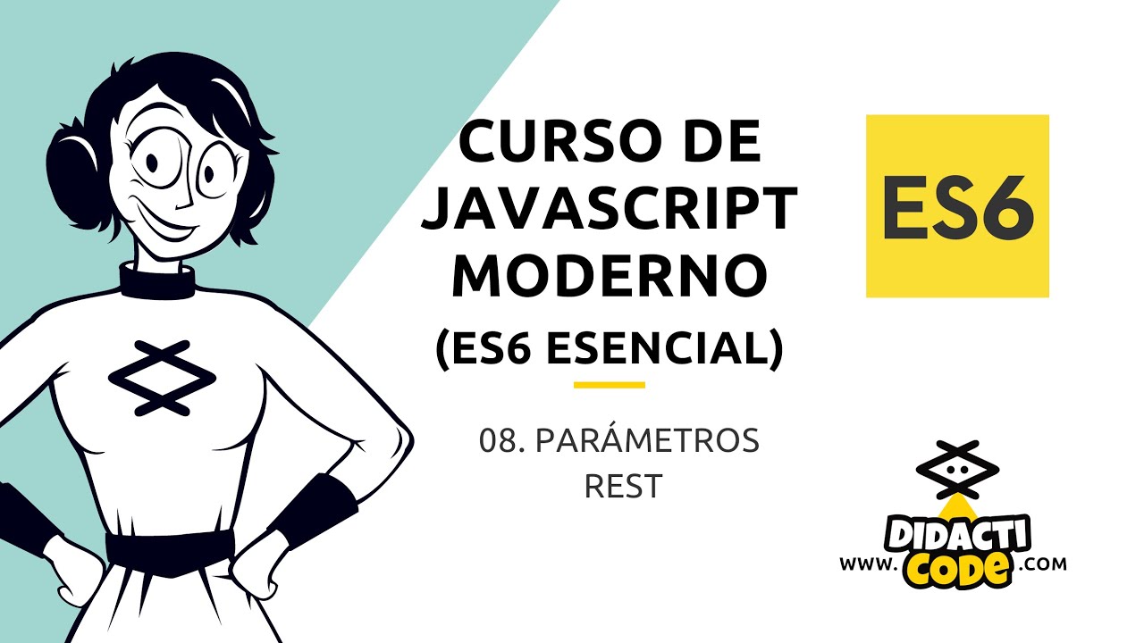 Curso Javascript Moderno (ES6) - #08. Parámetros REST