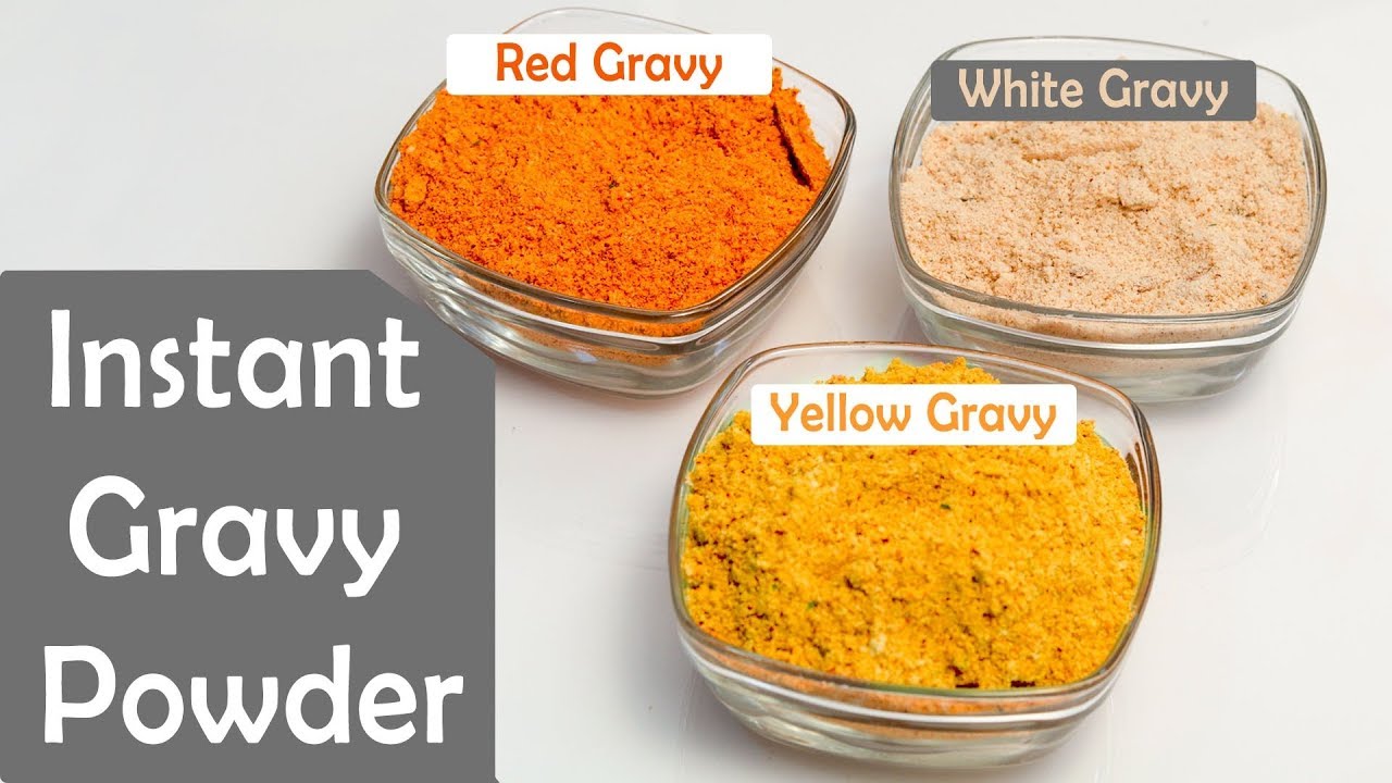 3 Homemade Instant Gravy Quick Authentic Red White Yellow Restaurant Style Premixe Recipes In Hindi