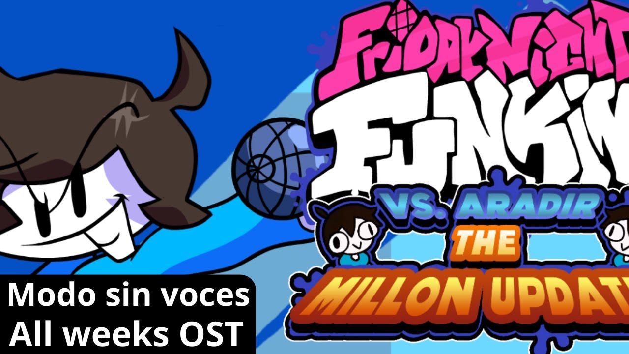 FNF vs Aradir The Million Uptdate Edition Sin Voces