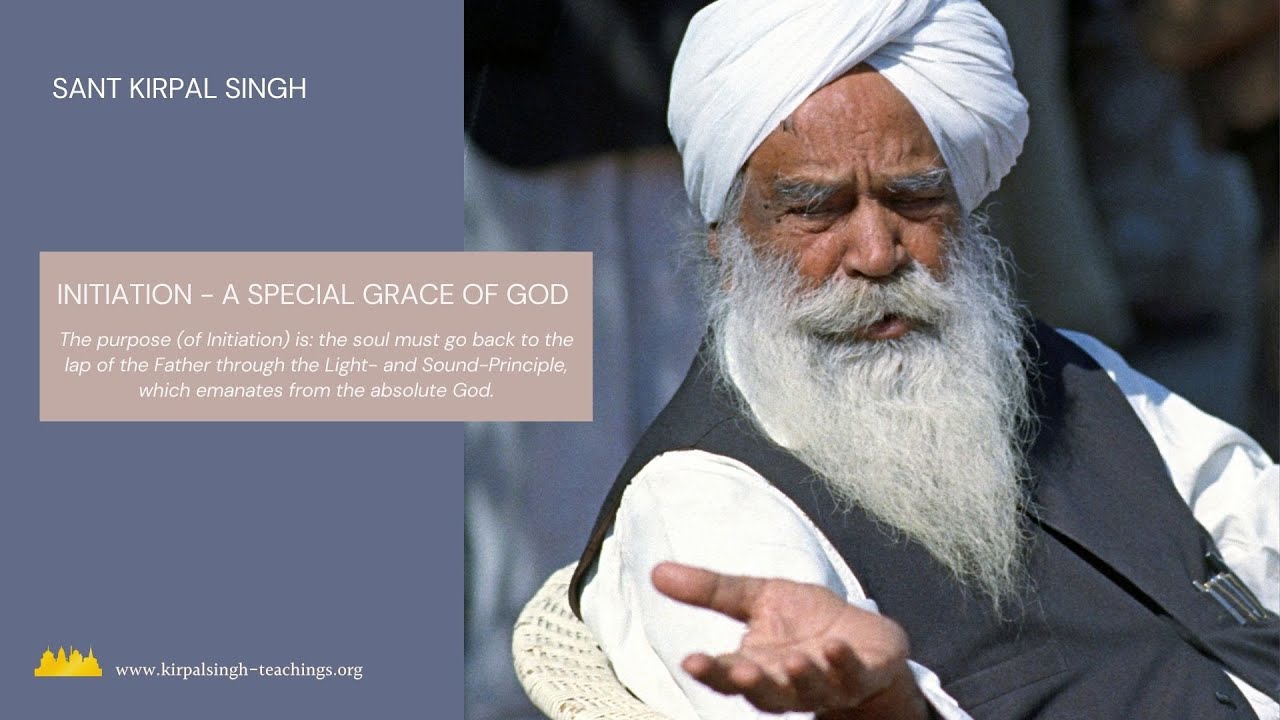 INITIATION - A SPECIAL GRACE OF GOD by SANT KIRPAL SINGH given in English and Punjabi