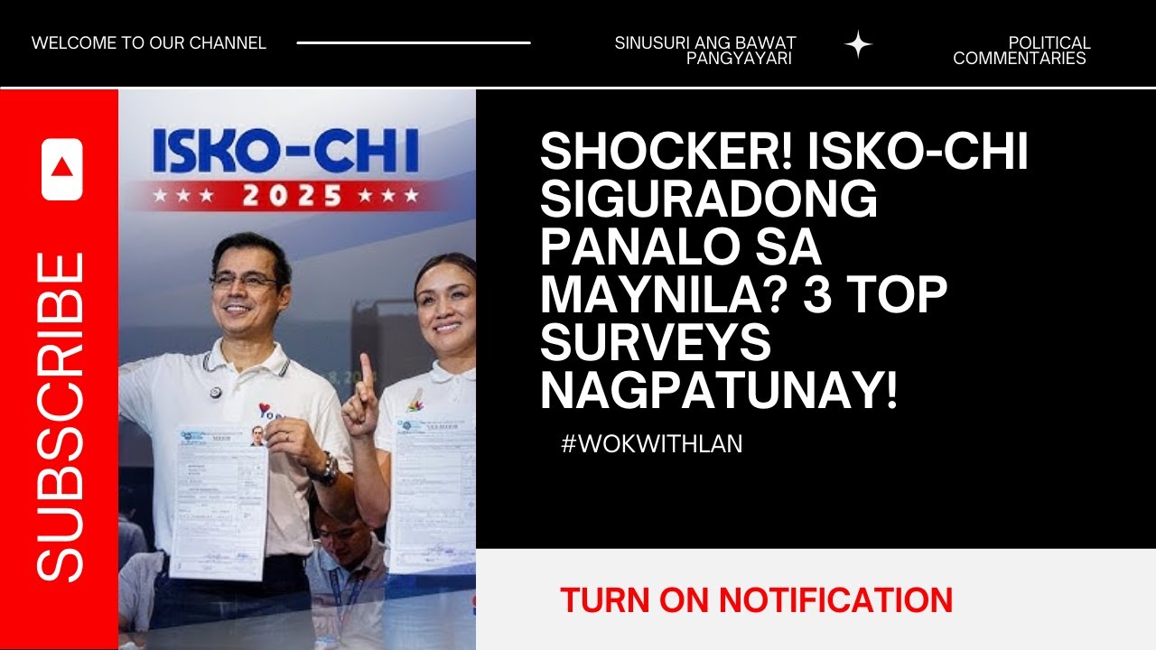 SHOCKER! Isko-Chi Siguradong PANALO sa Maynila? 3 TOP Surveys NAGPATUNAY!
