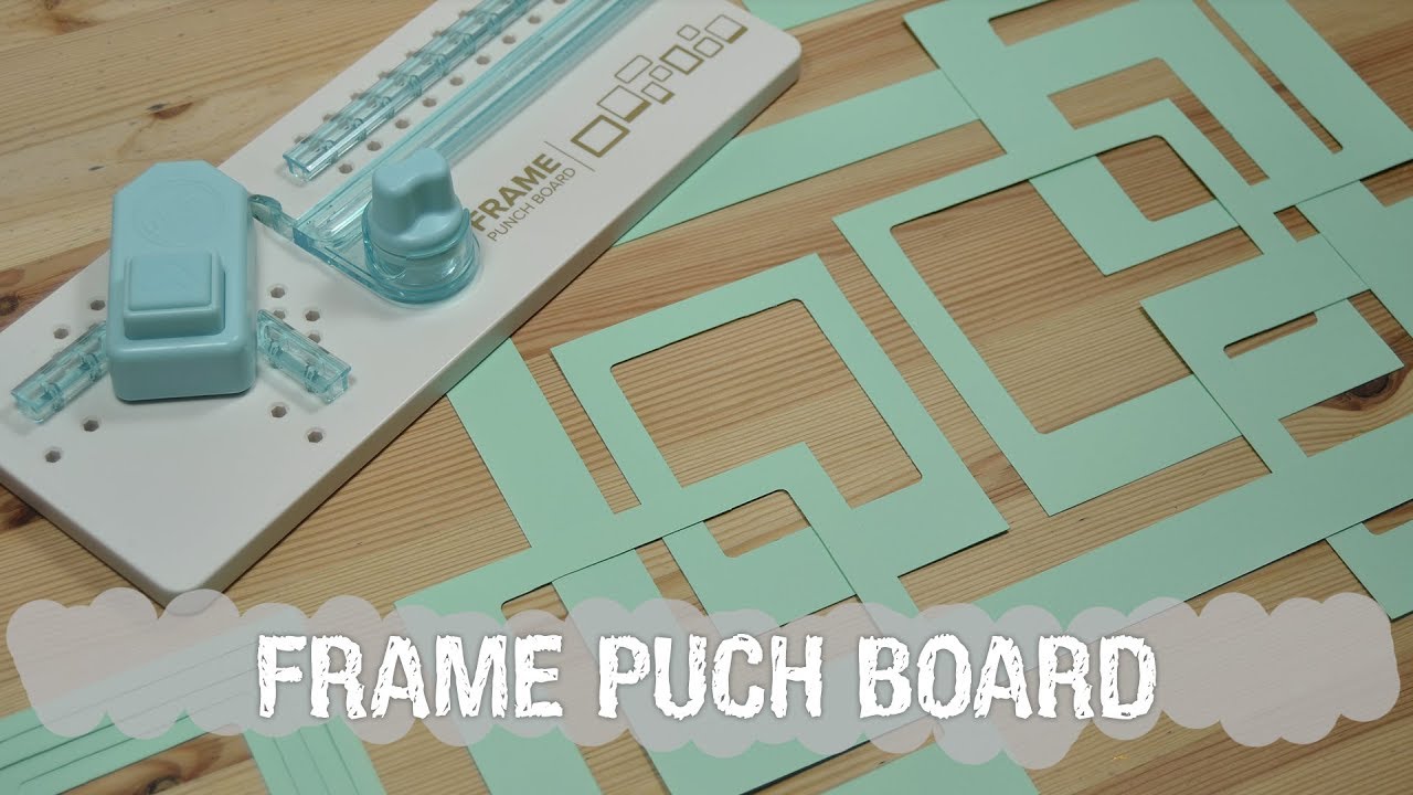 Tutorial Frame Punch Board - WRMK - UGDT
