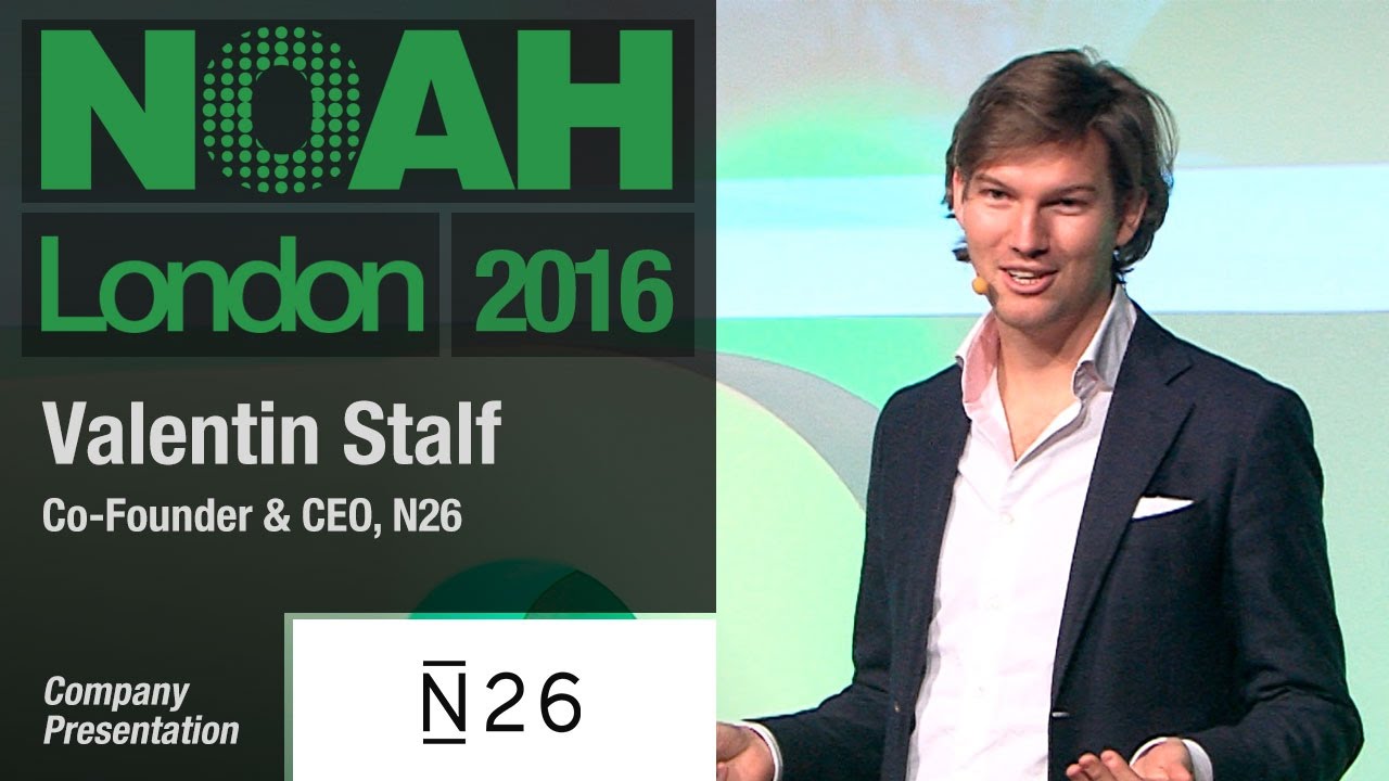 Valentin Stalf, N26 - NOAH16 London