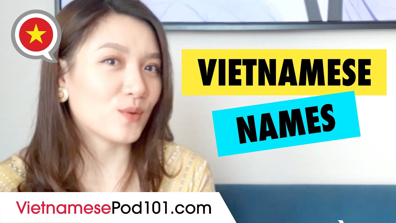 Vietnamese Names and How to Adress People