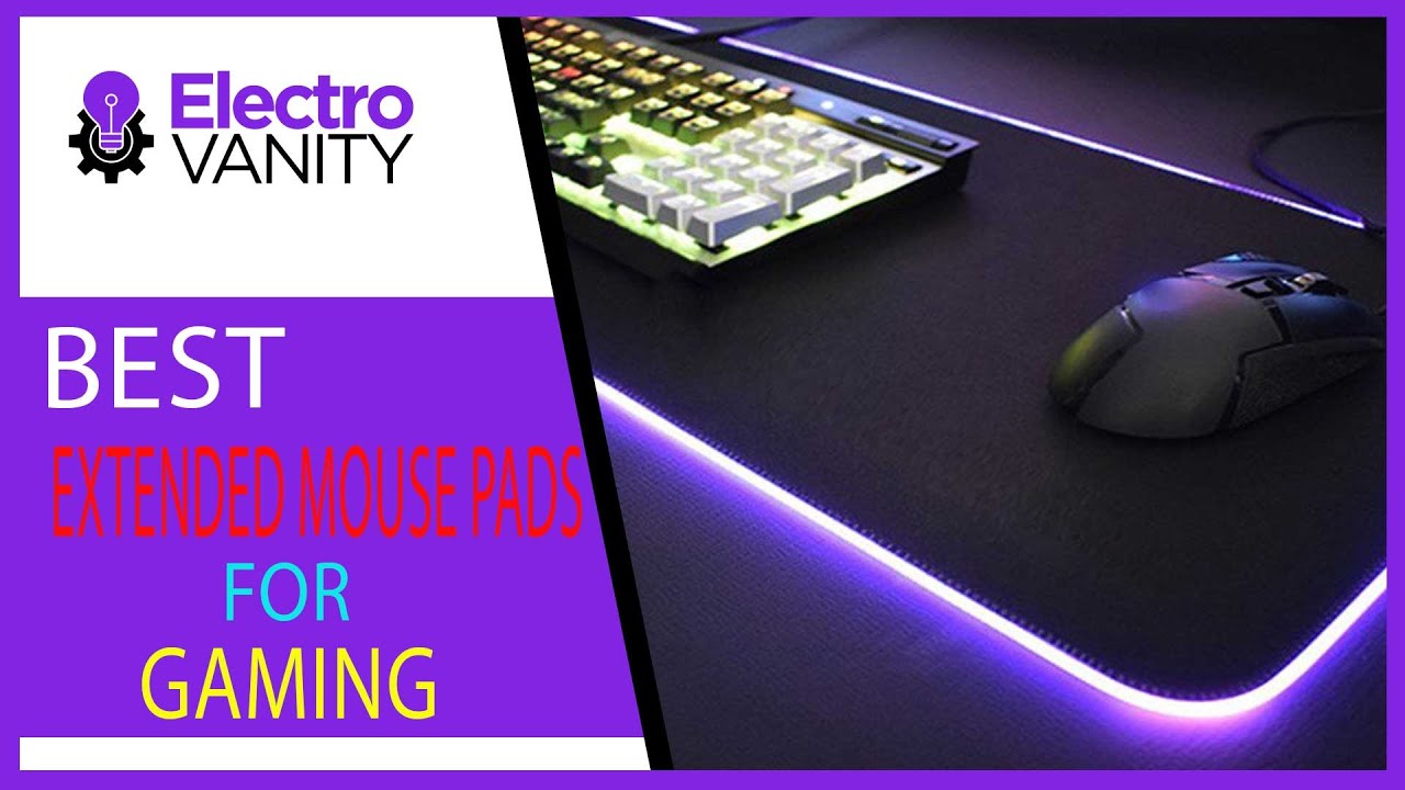 Ultimate Gaming Gear: Unveiling the Best Extended Mouse Pads for Gaming