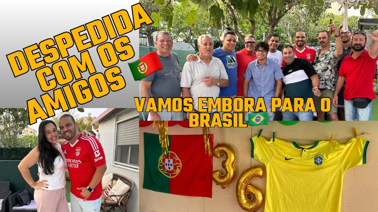 Vamos embora para o Brasil + Despedida em Portugal + Niver Léo 🇵🇹🇧🇷