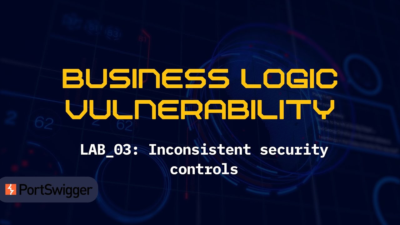 LAB_03 : Inconsistent security controls | Business Logic Vulnerability