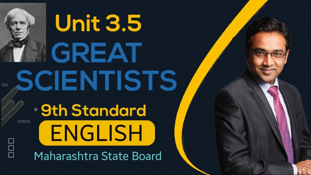 3.5 Great Scientists # 9th Standard # Sub: English # Marathi Explanation # Maharashtra State Board