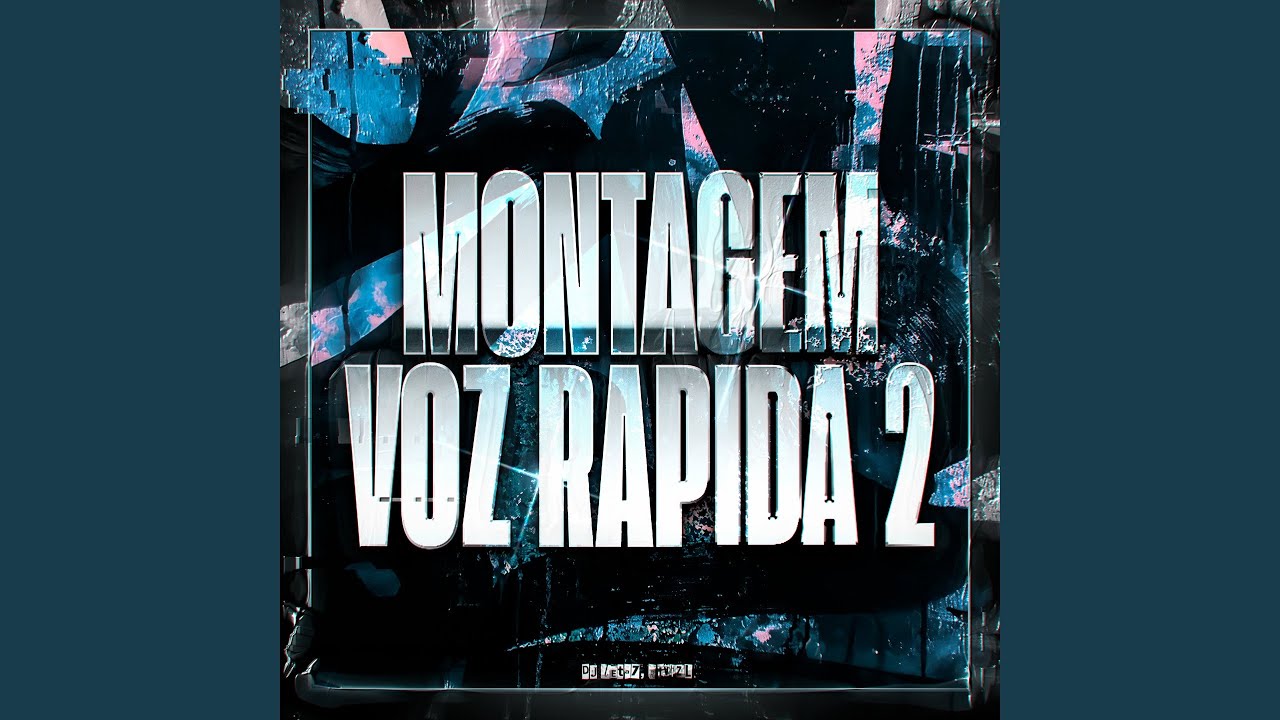 MONTAGEM VOZ RAPIDA 2