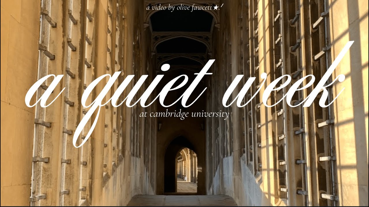 a quiet week at cambridge university
