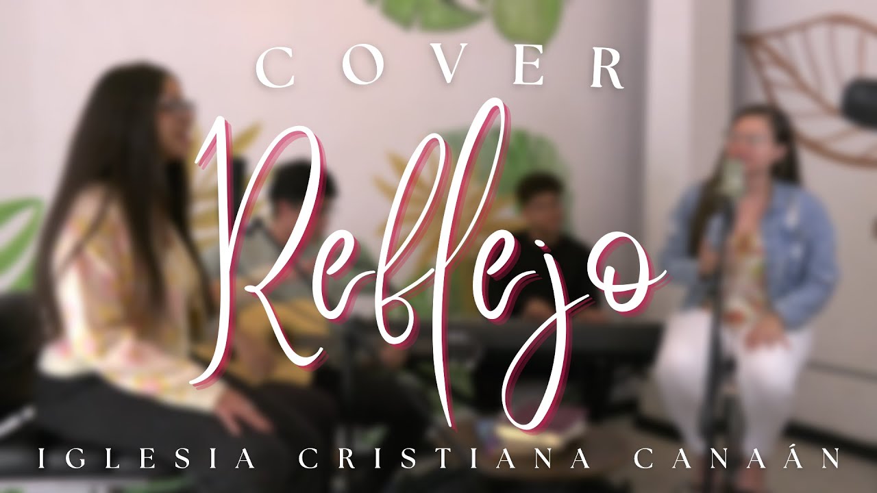 Reflejo - Janaimar | Iglesia Cristiana Canaán (Cover)