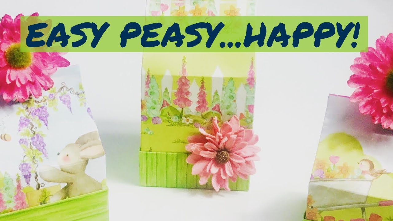 EASY PAPER MILK CARTON TUTORIAL.  GREAT EASTER BASKET AND GIFT IDEA! FILL THEM WITH SWEET SMILES!