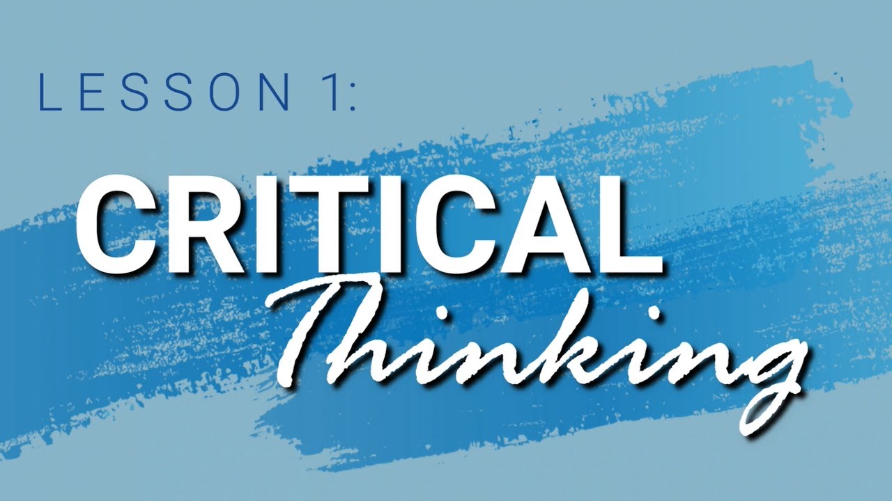 Grade 9 | Lesson 1 - Critical Thinking | Teacher Adam Concepcion