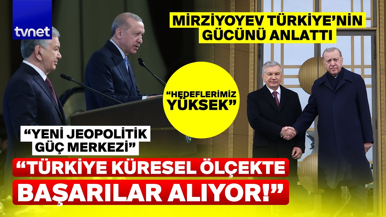 Özbekistan Cumhurbaşkanı: Kardeş Türk halkından bizi hiçbir mesafe ayıramaz!
