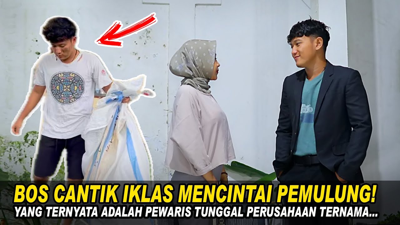 BOS CANTIK IKHLAS MENCINTAI PEMULUNG UG TERNYATA ADALAH PEWARIS TUNGGAL PERUSAHAAN TERNAMA!Endingnya