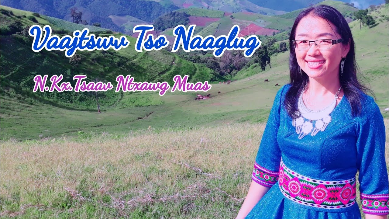 Vaajtswv Tso Naaglug (N.Kx.Tsaav Ntxawg Muas)