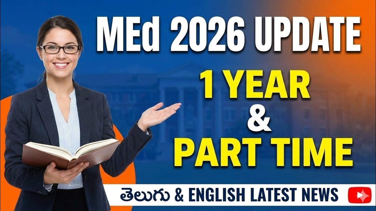 1 Year MEd 2026 Update in Telugu/Part Time MEd Eligibility in Telugu 