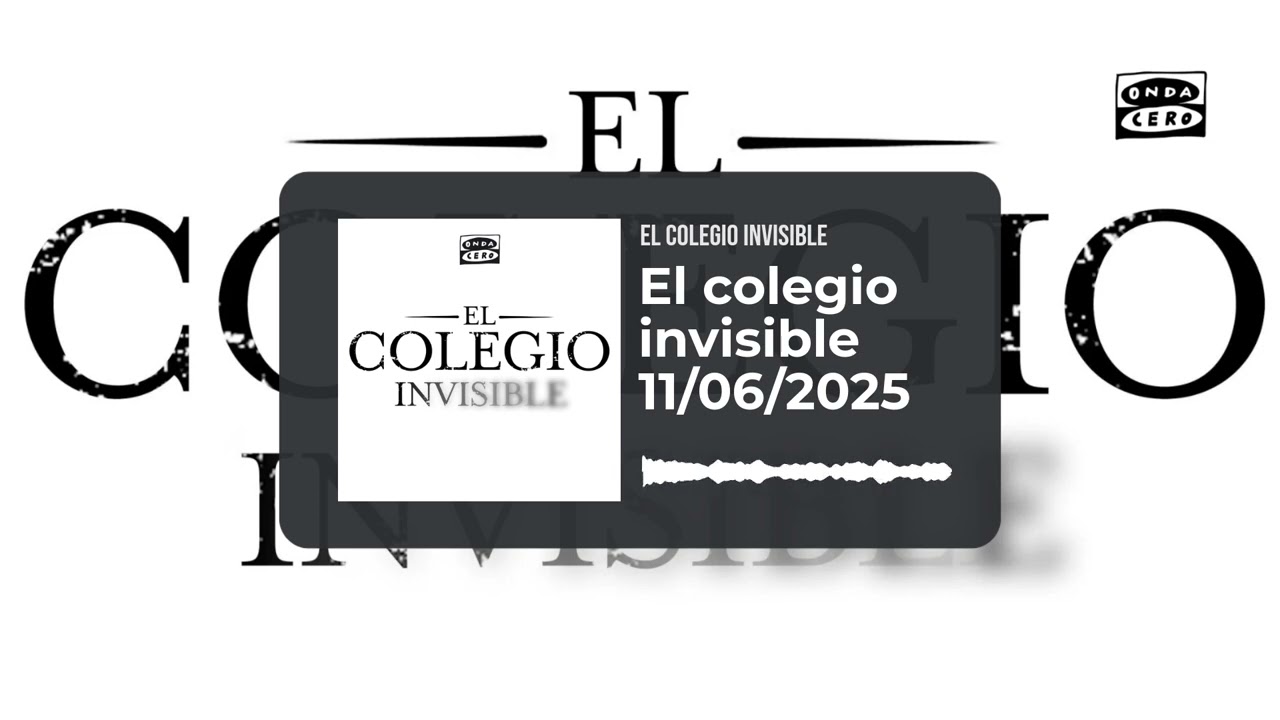 El colegio invisible 11/06/2025