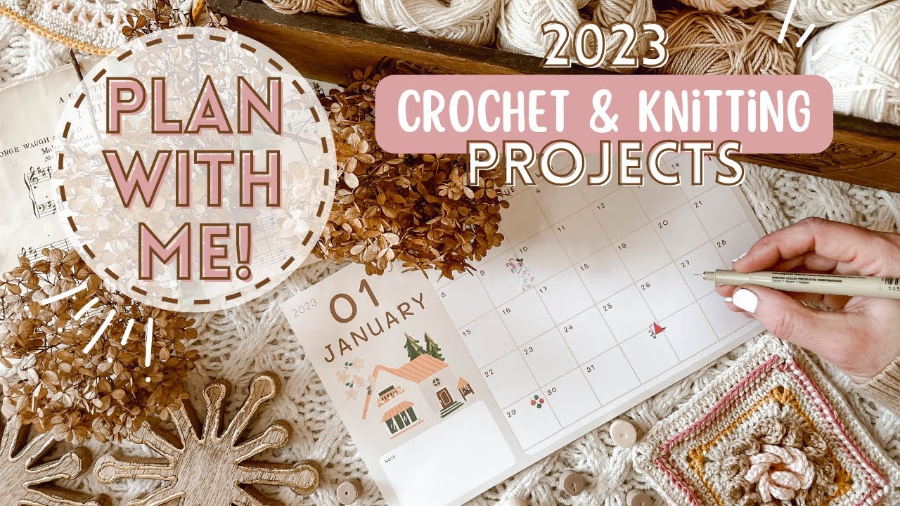 PLAN YOUR ENTIRE 2023 Crocheting & Knitting Projects With Me (+FREE Project Planner Workbook) 💫🗓 💓