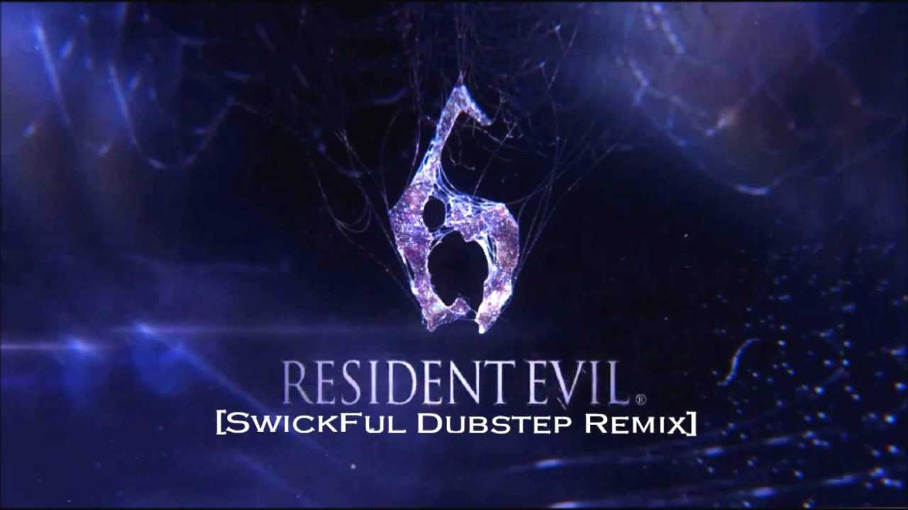 Resident Evil 6 (Dubstep Remix)
