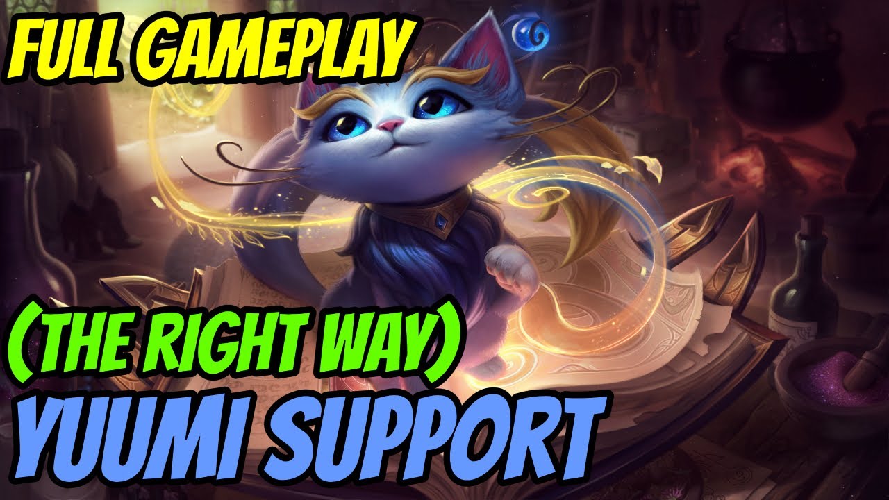 Full Gameplay Commentary - How To Play Yuumi The RIGHT Way