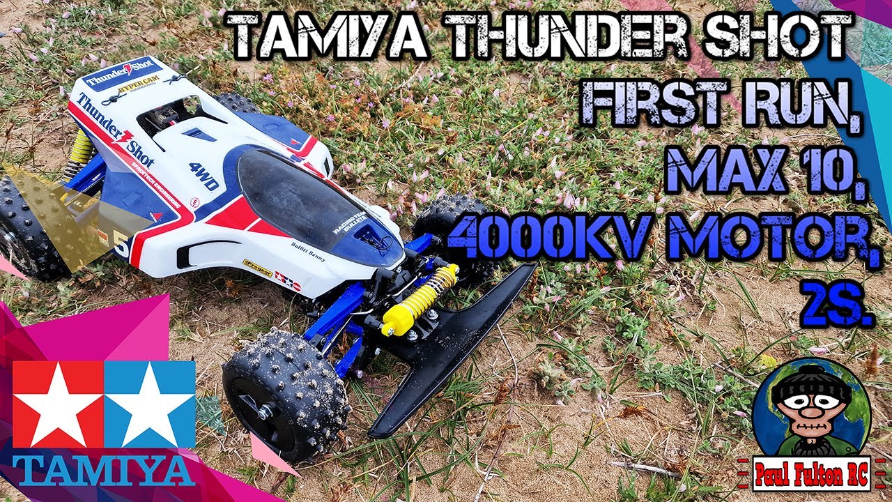 Tamiya Thunder Shot First Run, Max 10, 4000kv Motor, 2s