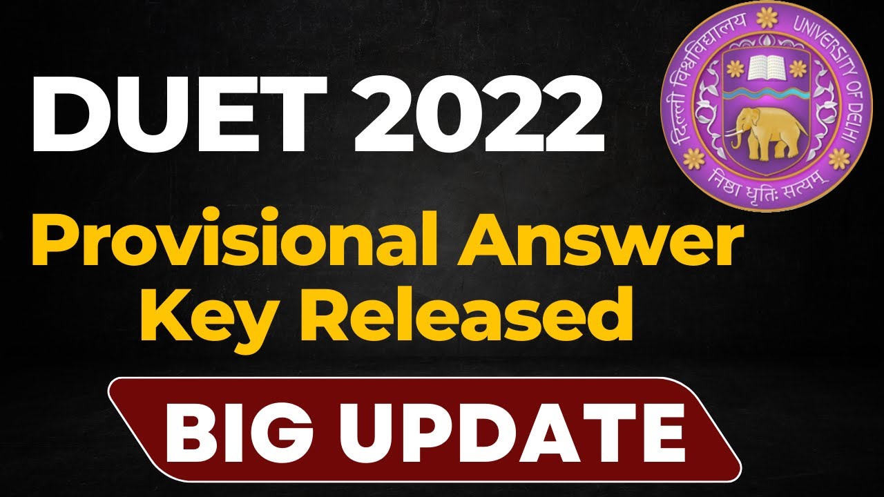 DUET 2022: Provisional Answer Key Released