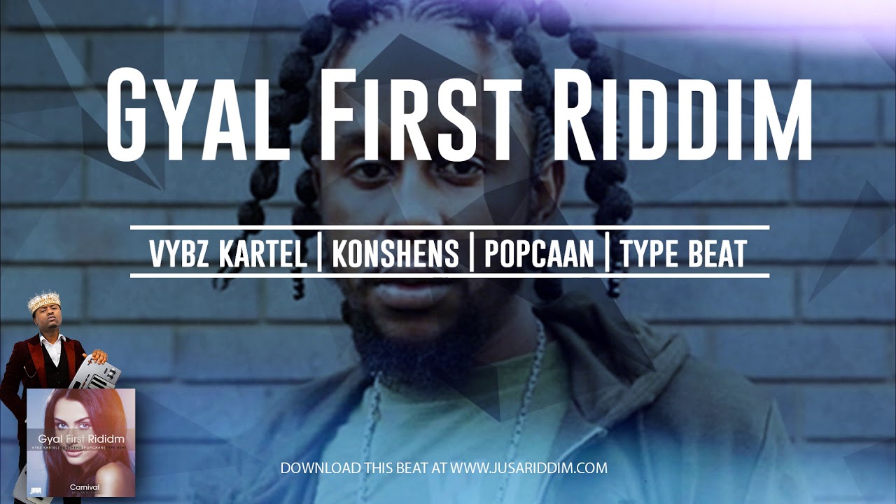 2018 Dancehall Instrumental Vybz Kartel x Popcaan Type beat Gyal First Riddim
