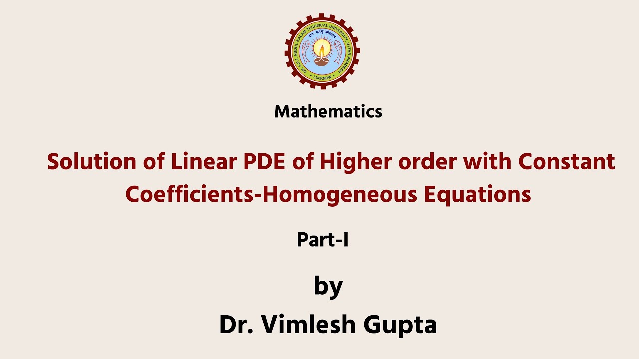 Solution of Linear PDE of Higher order with Constant Coefficient - Homogeneous Equations - 1 | AKTU