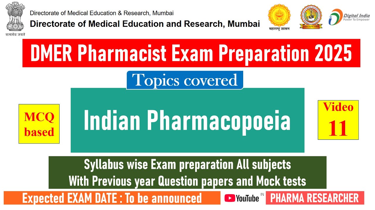 Indian Pharmacopoeia II DMER Pharmacist Exam Preparation 2025 II Part 11 