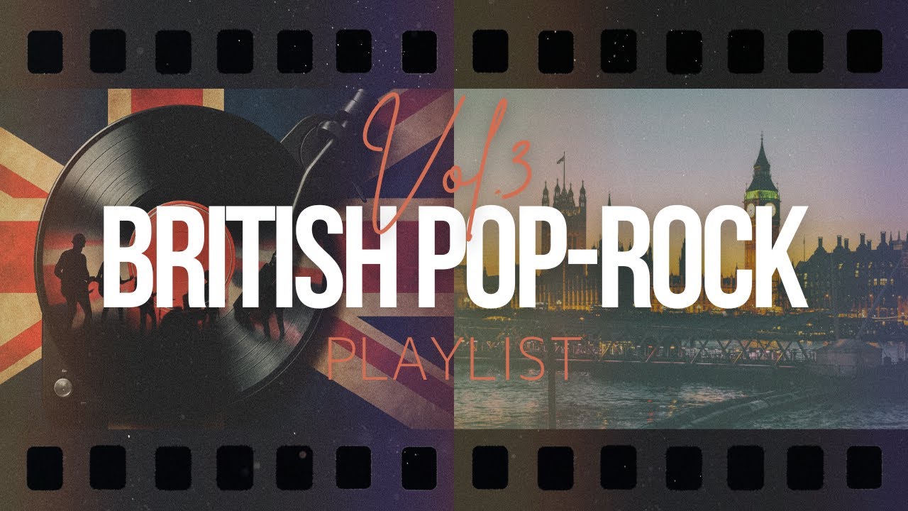 British Pop Rock Playlist Vol.3 | Best Pop Rock Mix for Work & Study