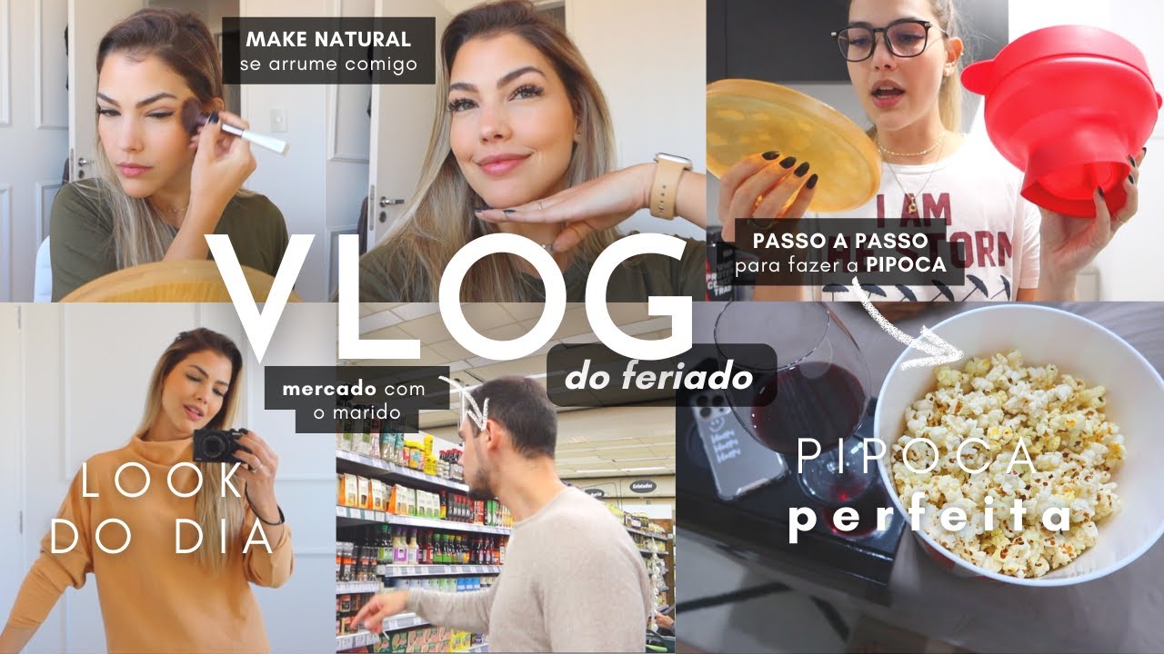 VLOG DO FERIADO, LOOK DO DIA, ROTINA, MERCADO, DESCANSO, PASSO A PASSO DA PIPOCA #vlog