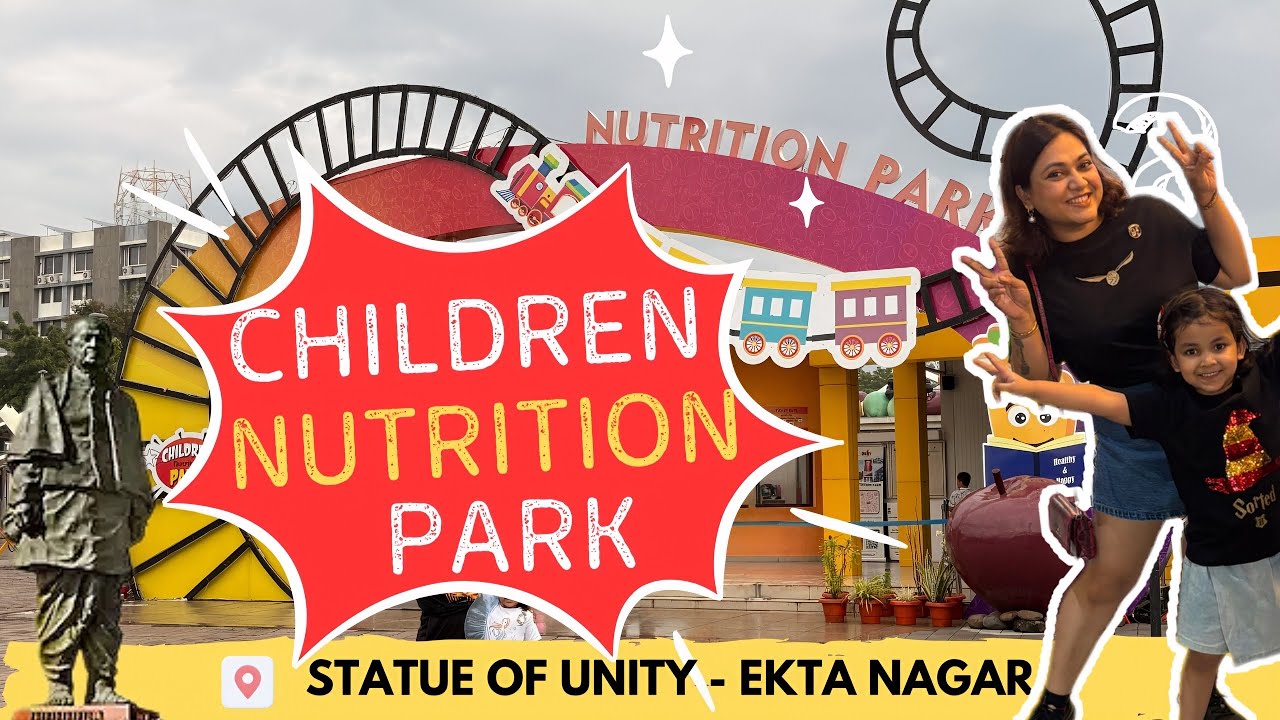 Children Nutrition Park - Statue of Unity ( SOU ) Best place for kids in Ekta Nagar Gujarat tour